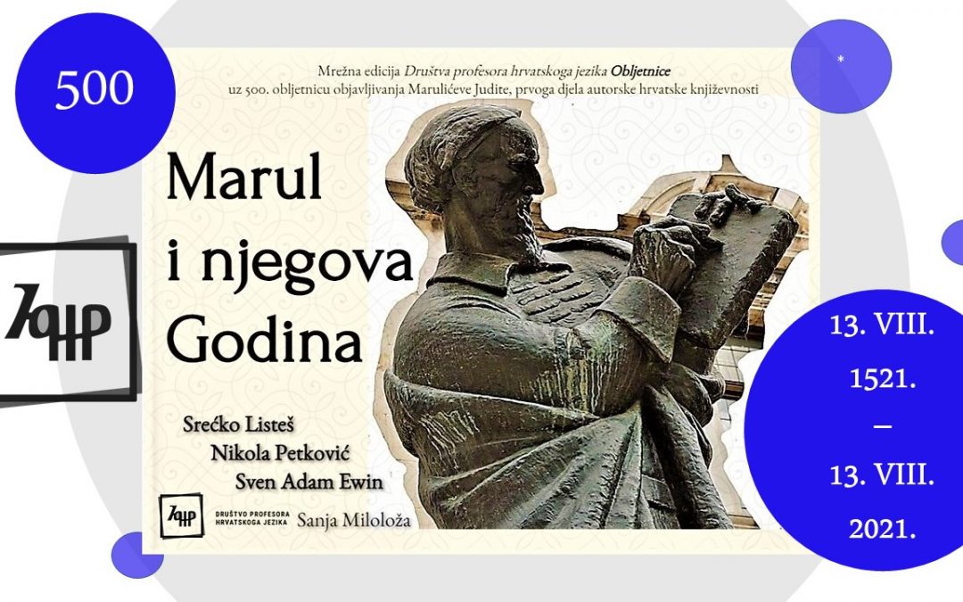 Točno na 500. obljetnicu rođenja Judite: MARUL I NJEGOVA GODINA