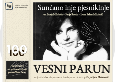 OBLJETNICE, knjiga šesta: Vesna Parun (Sunčano inje pjesnikinje)