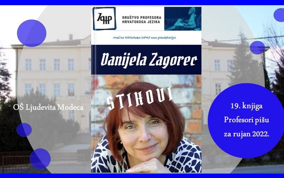 DPHJ vam predstavlja Stihove Danijele Zagorec