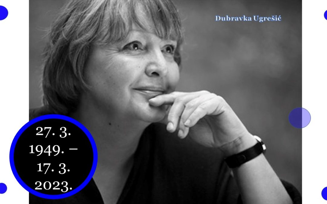 UMRLA JE KNJIŽEVNICA I PREVODITELJICA DUBRAVKA UGREŠIĆ