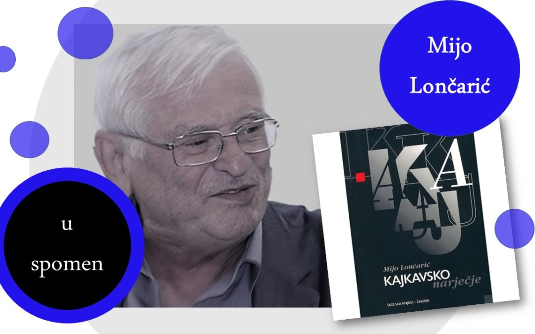 ODLAZAK MIJE LONČARIĆA, OCA TUROPOLJSKOGA DIJALEKTA